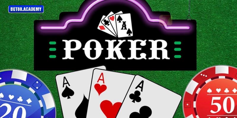 Game bài poker nổi tiếng tại Bet88